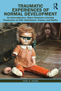 Titelbild: Traumatic Experiences of Normal Development 1st edition 9780367429201