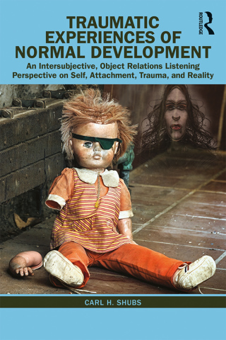 Cover image: Traumatic Experiences of Normal Development 1st edition 9780367429201