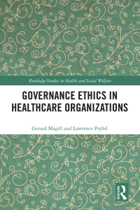Imagen de portada: Governance Ethics in Healthcare Organizations 1st edition 9781032175324