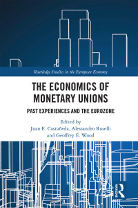 Cover image: The Economics of Monetary Unions 1st edition 9781032173078