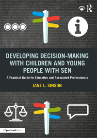 Cover image: Developing Decision-making with Children and Young People with SEN 1st edition 9780367420987