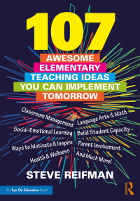 صورة الغلاف: 107 Awesome Elementary Teaching Ideas You Can Implement Tomorrow 1st edition 9780367431709