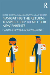 صورة الغلاف: Navigating the Return-to-Work Experience for New Parents 1st edition 9780367223014