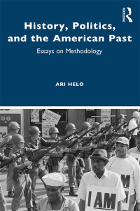 Cover image: History, Politics, and the American Past 1st edition 9780367857660