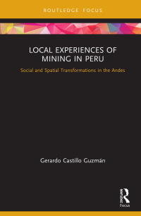 Imagen de portada: Local Experiences of Mining in Peru 1st edition 9780367258863