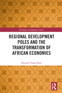 Imagen de portada: Regional Development Poles and the Transformation of African Economies 1st edition 9780367444402