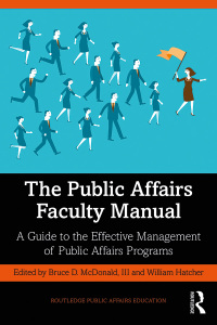 Cover image: The Public Affairs Faculty Manual 1st edition 9780367893361