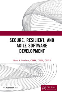 Omslagafbeelding: Secure, Resilient, and Agile Software Development 1st edition 9780367332594