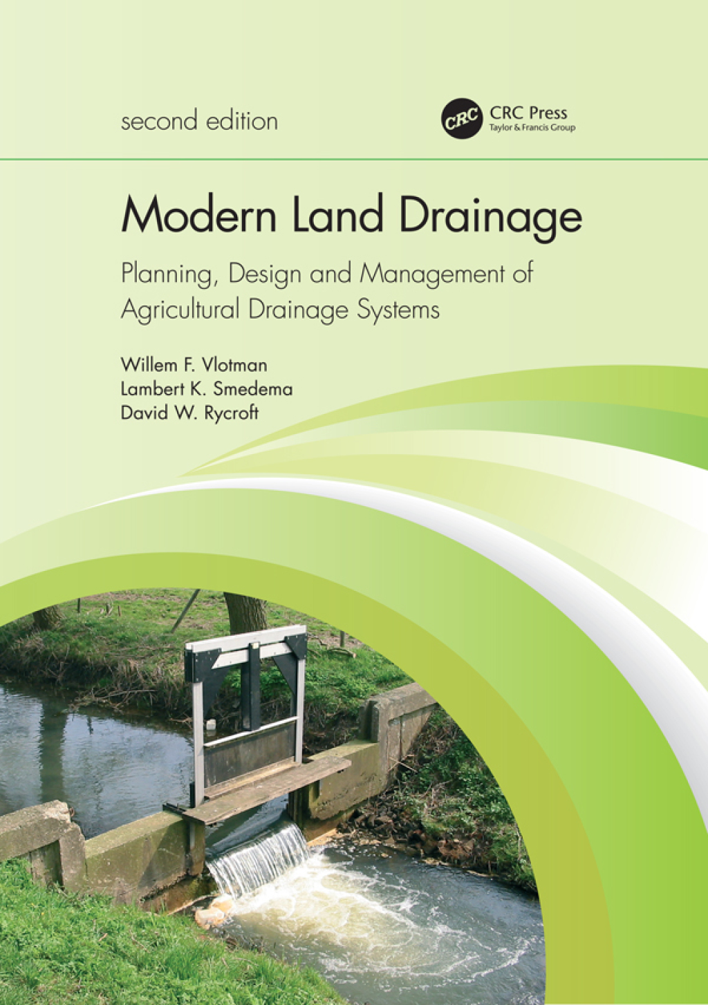 Modern Land Drainage Planning, Design and Management of Agricultural Drainage Systems 2nd Edition