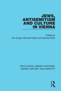 Cover image: Jews, Antisemitism and Culture in Vienna 1st edition 9780367461171