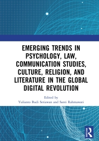 Cover image: Emerging Trends in Psychology, Law, Communication Studies, Culture, Religion, and Literature in the Global Digital Revolution 1st edition 9780367338367
