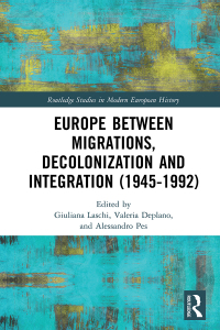 Imagen de portada: Europe between Migrations, Decolonization and Integration (1945-1992) 1st edition 9780367219550