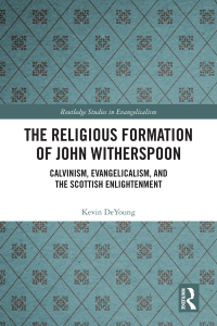 Imagen de portada: The Religious Formation of John Witherspoon 1st edition 9781032174723