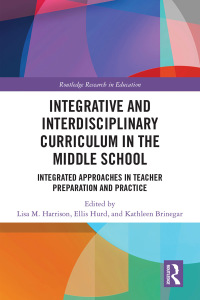 Imagen de portada: Integrative and Interdisciplinary Curriculum in the Middle School 1st edition 9780367370442