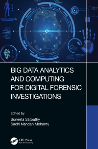 Imagen de portada: Big Data Analytics and Computing for Digital Forensic Investigations 1st edition 9780367456788