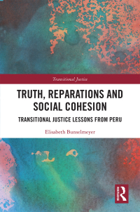 Imagen de portada: Truth, Reparations and Social Cohesion 1st edition 9780367338473