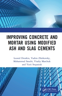 Immagine di copertina: Improving Concrete and Mortar using Modified Ash and Slag Cements 1st edition 9780367463489