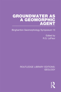 表紙画像: Groundwater as a Geomorphic Agent 1st edition 9780367464479