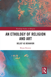 Omslagafbeelding: An Ethology of Religion and Art 1st edition 9780367354671