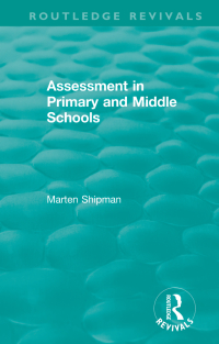Titelbild: Assessment in Primary and Middle Schools 1st edition 9780367459581