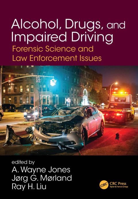 Alcohol, Drugs, and Impaired Driving : Forensic Science and Law Enforcement Issues, 1st Edition - FULL INSTANT DOWNLOAD | PDF DOCX EPUB