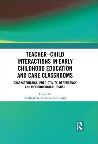 Cover image: Teacher–Child Interactions in Early Childhood Education and Care Classrooms 1st edition 9780367437596