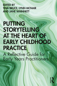 Titelbild: Putting Storytelling at the Heart of Early Childhood Practice 1st edition 9780367245917