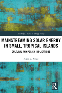 Cover image: Mainstreaming Solar Energy in Small, Tropical Islands 1st edition 9781032172996