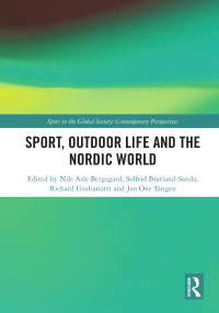 Omslagafbeelding: Sport, Outdoor Life and the Nordic World 1st edition 9781032083452