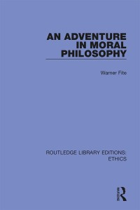 Cover image: An Adventure In Moral Philosophy 1st edition 9780367468545