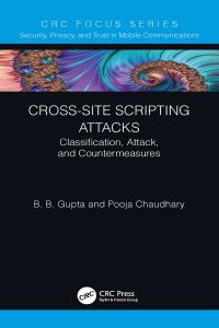Cover image: Cross-Site Scripting Attacks 1st edition 9781032400532