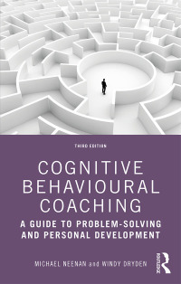 Immagine di copertina: Cognitive Behavioural Coaching 3rd edition 9780367461614