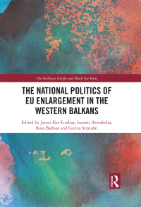 Omslagafbeelding: The National Politics of EU Enlargement in the Western Balkans 1st edition 9781032084954
