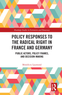 表紙画像: Policy Responses to the Radical Right in France and Germany 1st edition 9781032173139