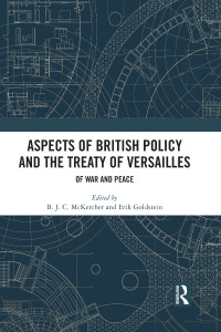 Cover image: Aspects of British Policy and the Treaty of Versailles 1st edition 9780367856403