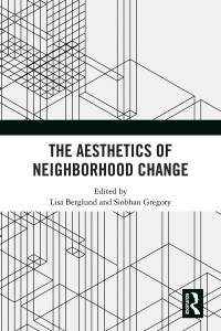 Cover image: The Aesthetics of Neighborhood Change 1st edition 9780367895020