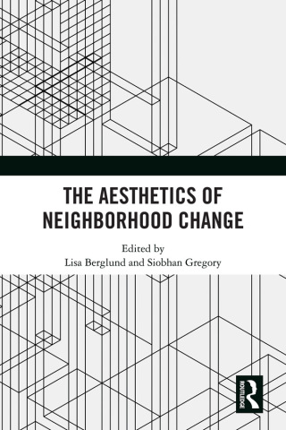 Cover image: The Aesthetics of Neighborhood Change 1st edition 9780367895020