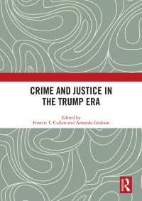 Omslagafbeelding: Crime and Justice in the Trump Era 1st edition 9780367902407