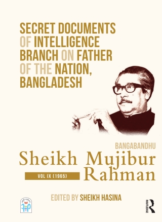 Omslagafbeelding: Secret Documents of Intelligence Branch on Father of The Nation, Bangladesh: Bangabandhu Sheikh Mujibur Rahman 1st edition 9780367471200