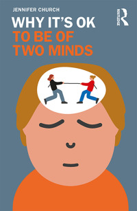 صورة الغلاف: Why It's OK to Be of Two Minds 1st edition 9780367898632