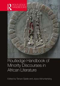 Omslagafbeelding: Routledge Handbook of Minority Discourses in African Literature 1st edition 9780367368340