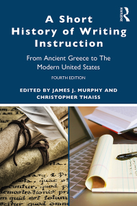 Cover image: A Short History of Writing Instruction 4th edition 9780367349806