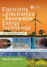 صورة الغلاف: Electricity and Electronics for Renewable Energy Technology 1st edition 9781482261769