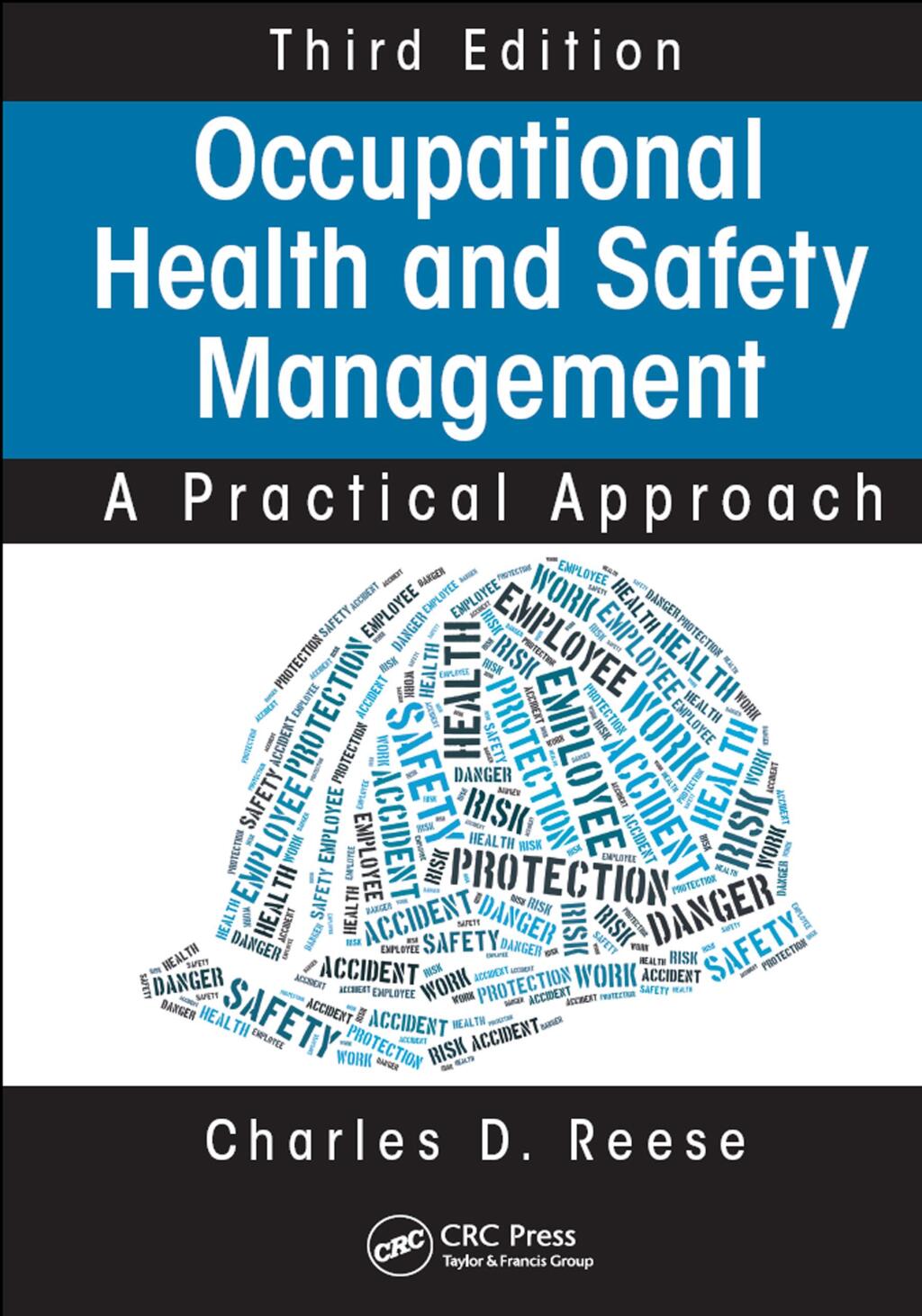 Occupational Health and Safety Management A Practical Approach, Third Edition 3rd Edition