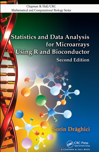 Imagen de portada: Statistics and Data Analysis for Microarrays Using R and Bioconductor 2nd edition 9781439809754