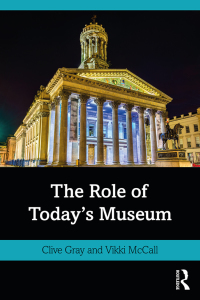 صورة الغلاف: The Role of Today's Museum 1st edition 9780367265090