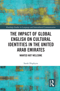 Immagine di copertina: The Impact of Global English on Cultural Identities in the United Arab Emirates 1st edition 9781032336749