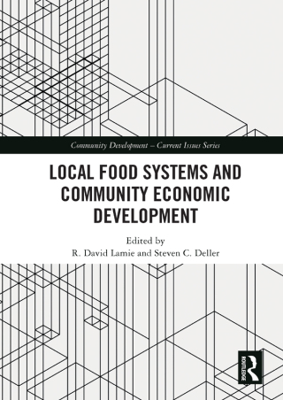 صورة الغلاف: Local Food Systems and Community Economic Development 1st edition 9781032081847