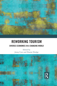 Cover image: Reworking Tourism 1st edition 9780367472726