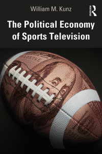 Cover image: The Political Economy of Sports Television 1st edition 9780367352240